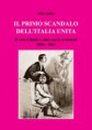 Il primo scandalo dell'Italia Unita. Il caso Cibolla e altre storie criminali 1854-61
