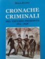 Cronache criminali del vecchio Piemonte [1814-1848]